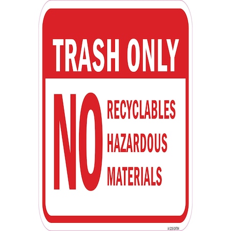 Signmission Safety Sign, 12 in Height, Aluminum, 24704 A-1218-24704